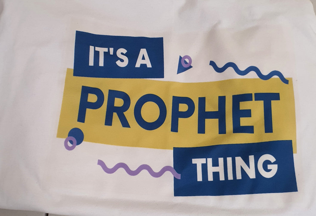 It's A  Prophet Thing