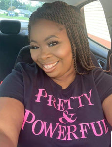 Pretty & Powerful Tee